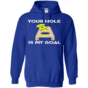 Funny Games T-shirt Your Hole is my Goal Cornhole