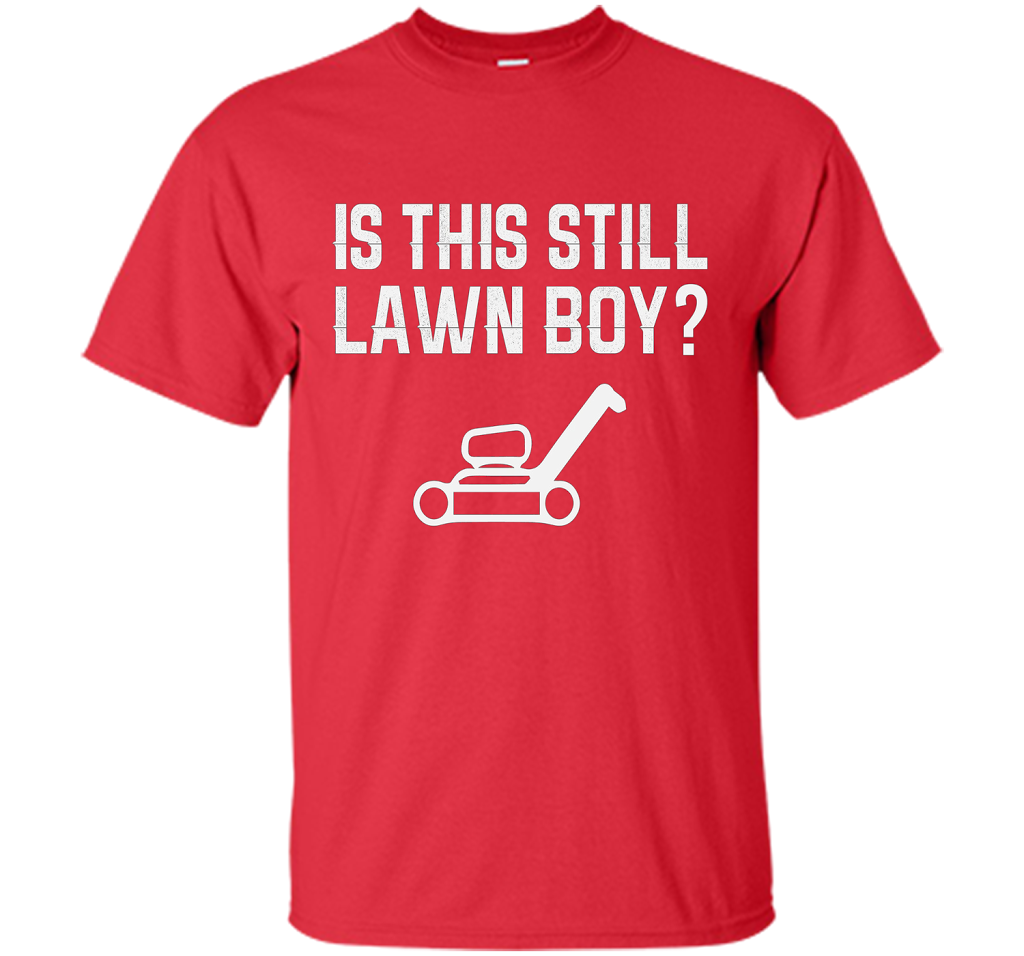 Is This Still Lawn Boy T-shirt Red