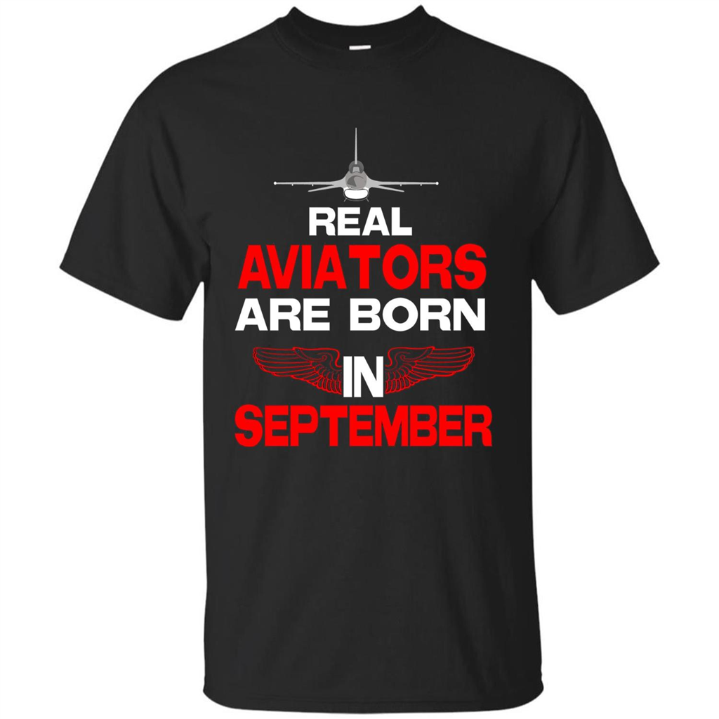 Real Aviators Are Born Iin September T-shirt Black