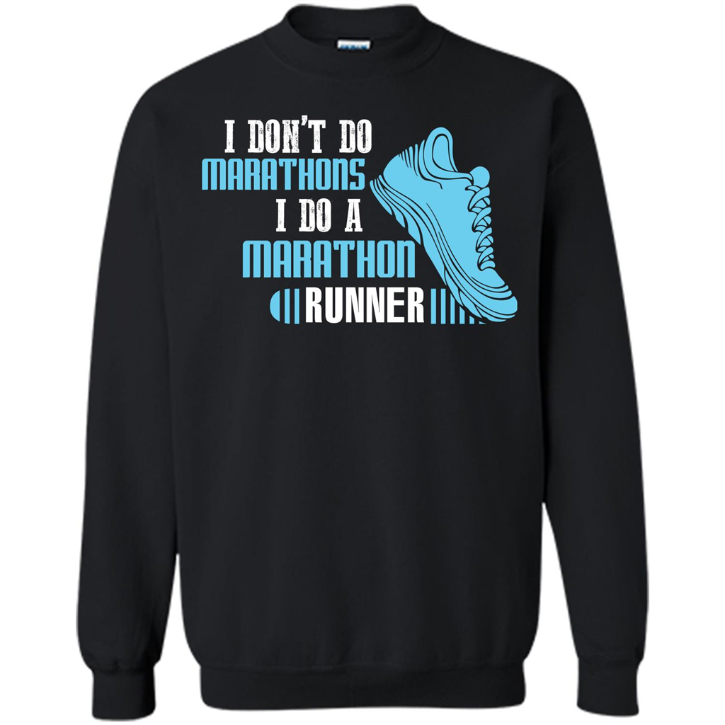 Runner T-shirt I Don’t Do Marathons I Do A Marathon Runner Black