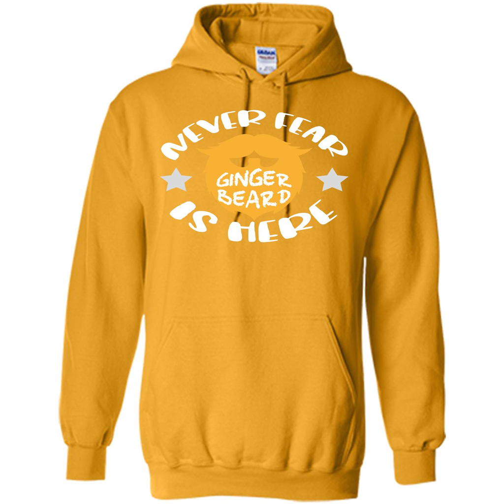 Bearded T-shirt Never Fear Ginger Beard Is Here Gold