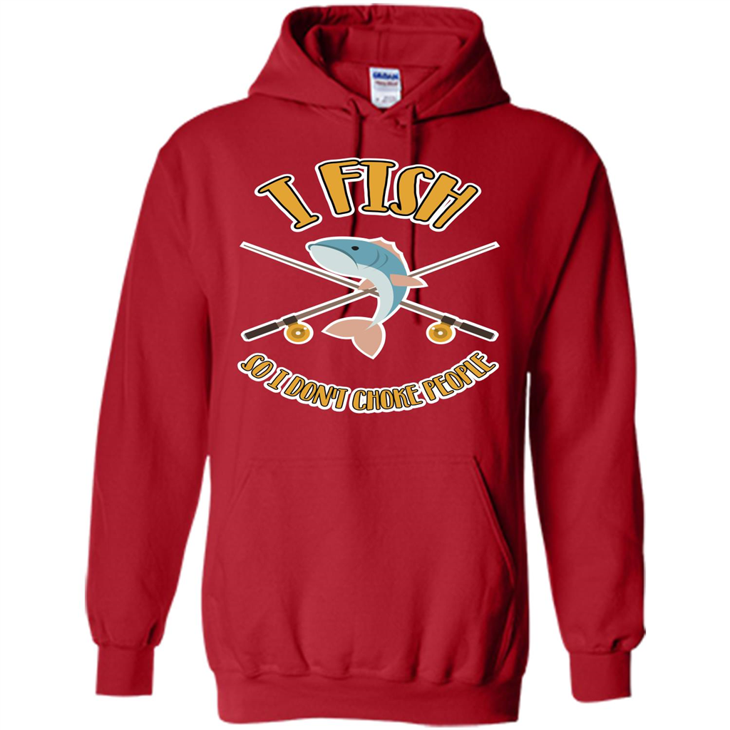 Fishing T-shirt I Fish So I Don't Choke People Red