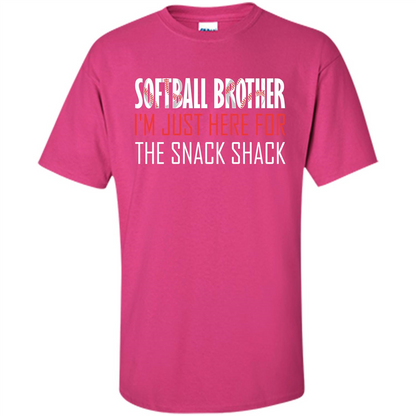 Softball Brother T-shirt I'm Just Here For The Snack Shack Heliconia