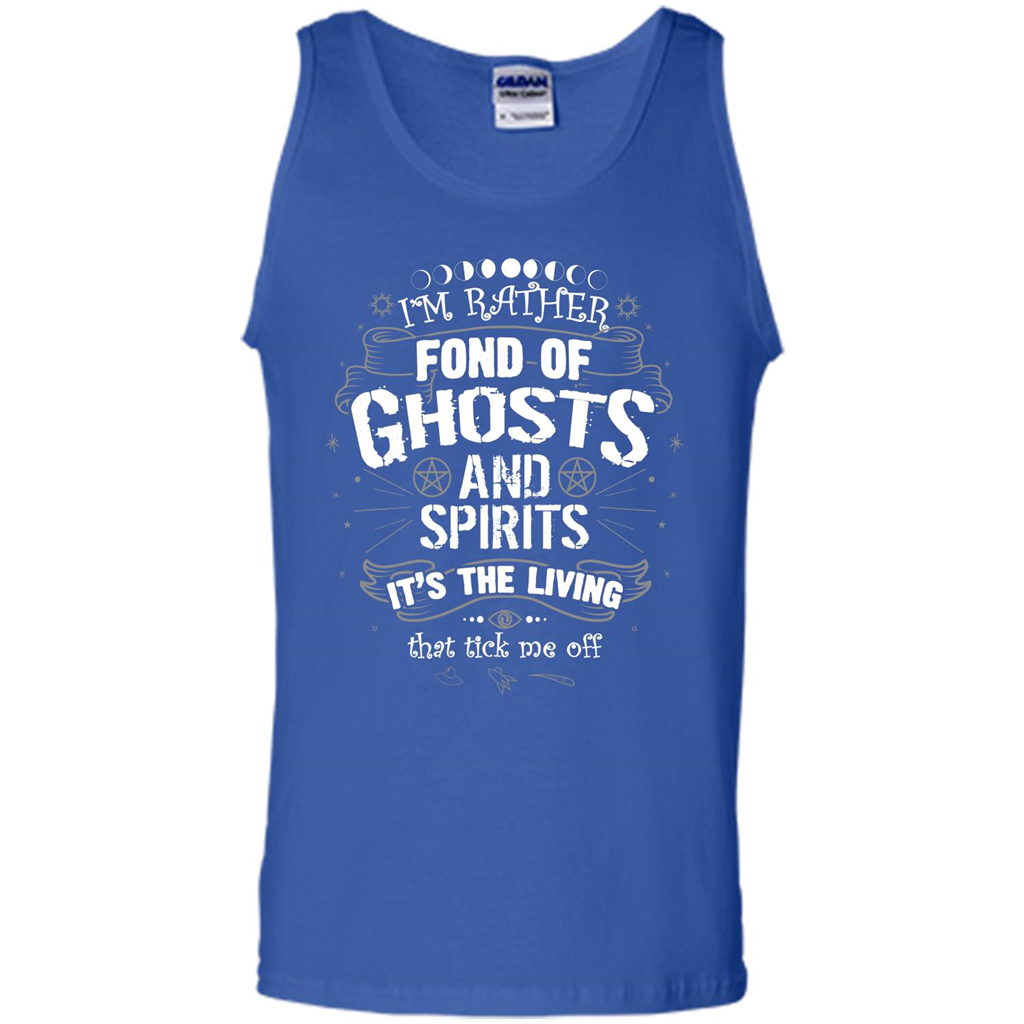 I'm Rather Fond Of Ghosts And Spirits T-shirt Royal