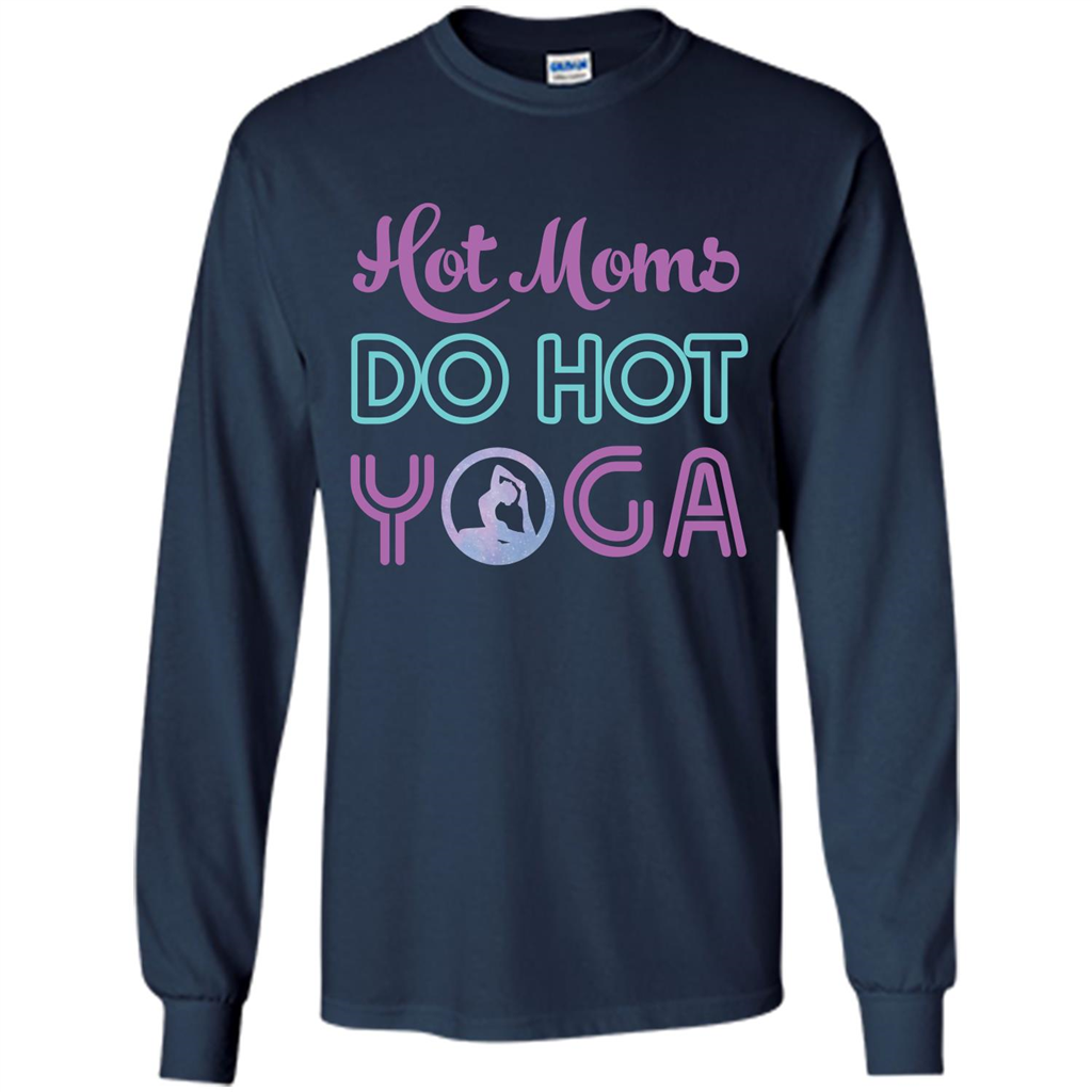 Yoga Mom T-shirt Hot Moms Do Hot Yoga Navy
