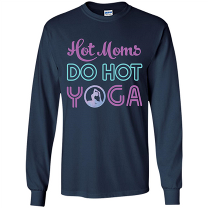 Yoga Mom T-shirt Hot Moms Do Hot Yoga Navy