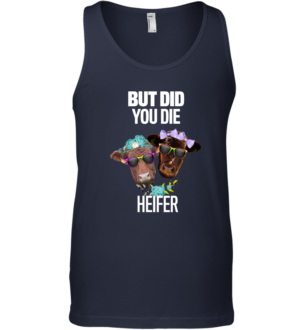 But Did You Die Heifer Farming Shirt Tank Top Navy