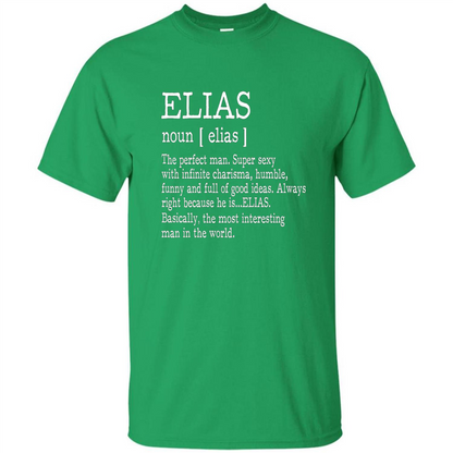 Funny Name Definition T-shirt First Name Elias Irish Green