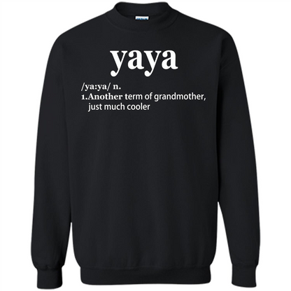 Grandmother T-shirt Yaya Another Term Of Grandmother Just Much Cooler T-shirt Black