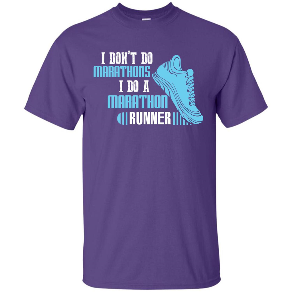 Runner T-shirt I Don’t Do Marathons I Do A Marathon Runner Purple