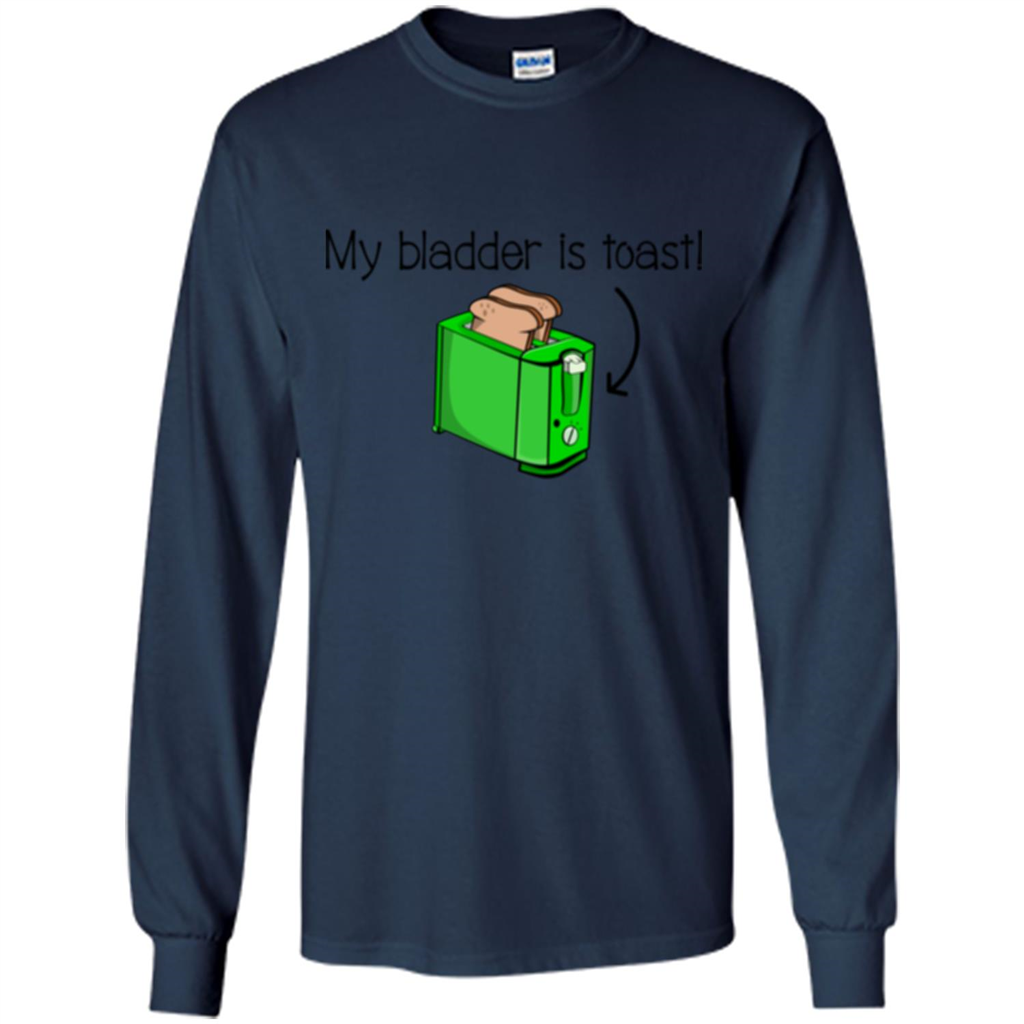 Funny Bladder Problems T-shirt Toast Navy