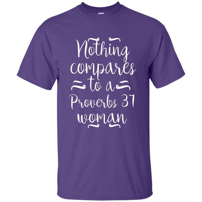 Christian T-shirt Nothing Compares To A Proverbs 31 Woman Purple
