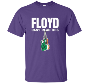 Boxing T-shirt Floyd Can't Read This T-shirt