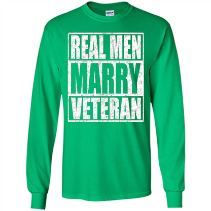 Real Men Marry Veteran T-shirt Veteran's Husband Irish Green