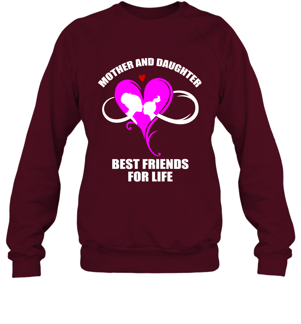 Mother And Daughter Best Friends For Life Shirt Sweatshirt Maroon
