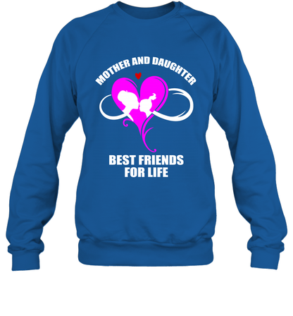 Mother And Daughter Best Friends For Life Shirt Sweatshirt Royal