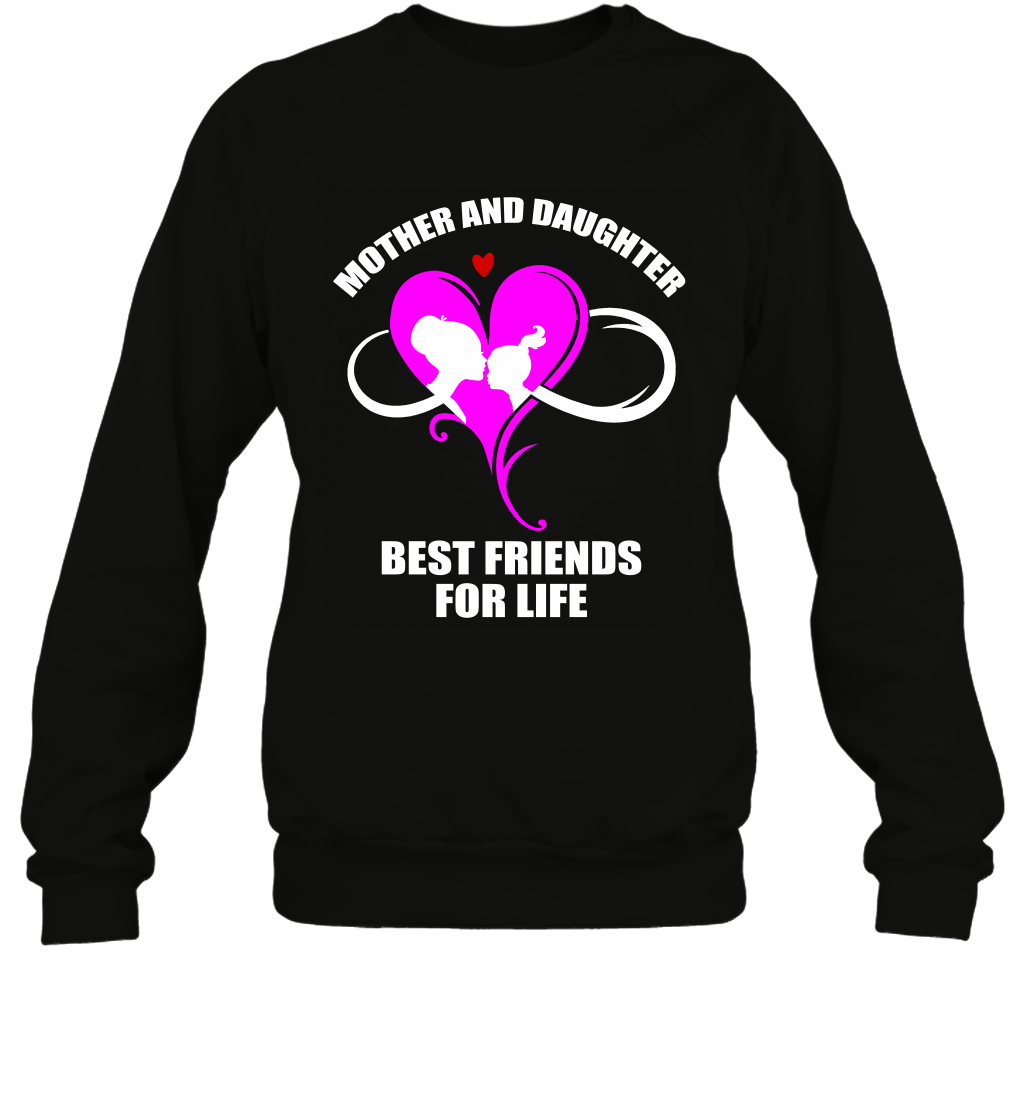 Mother And Daughter Best Friends For Life Shirt Sweatshirt Black