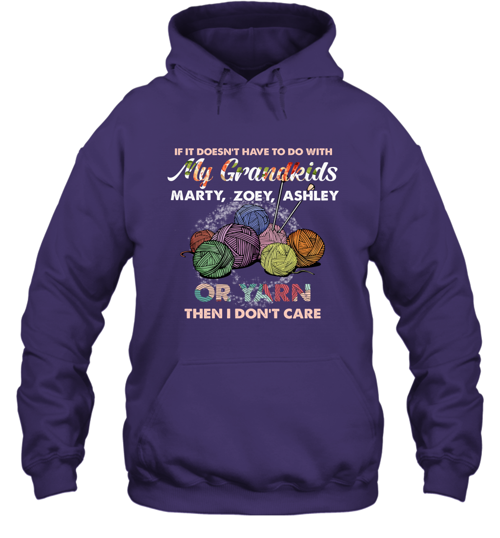 If It Doesn't Have To Do With My Grandkids Or Yarn Then I Don't Care ( Customized Name ) Hoodie Hoodie Purple