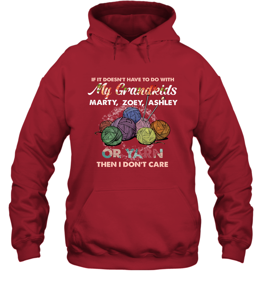 If It Doesn't Have To Do With My Grandkids Or Yarn Then I Don't Care ( Customized Name ) Hoodie Hoodie Red