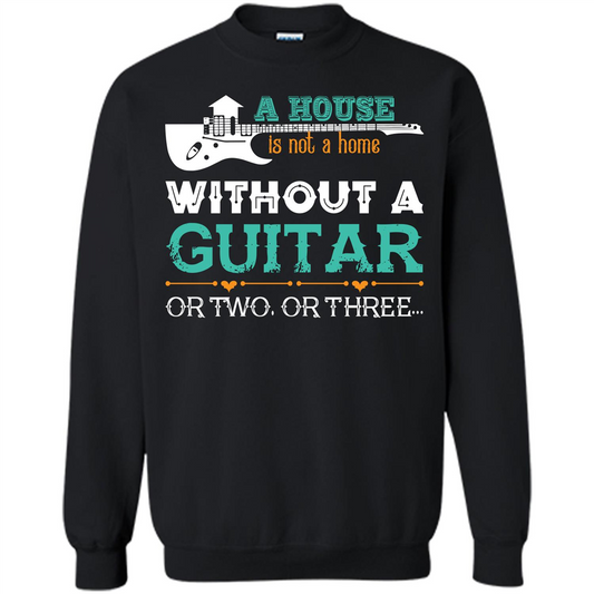Guitar T-shirt A House Is Not A Home Without A Guitar T-shirt Black