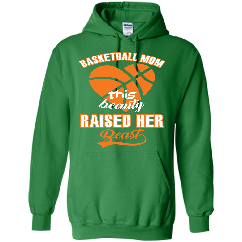 Basketball Mom This Beauty Raised Her Beast T-shirt Irish Green