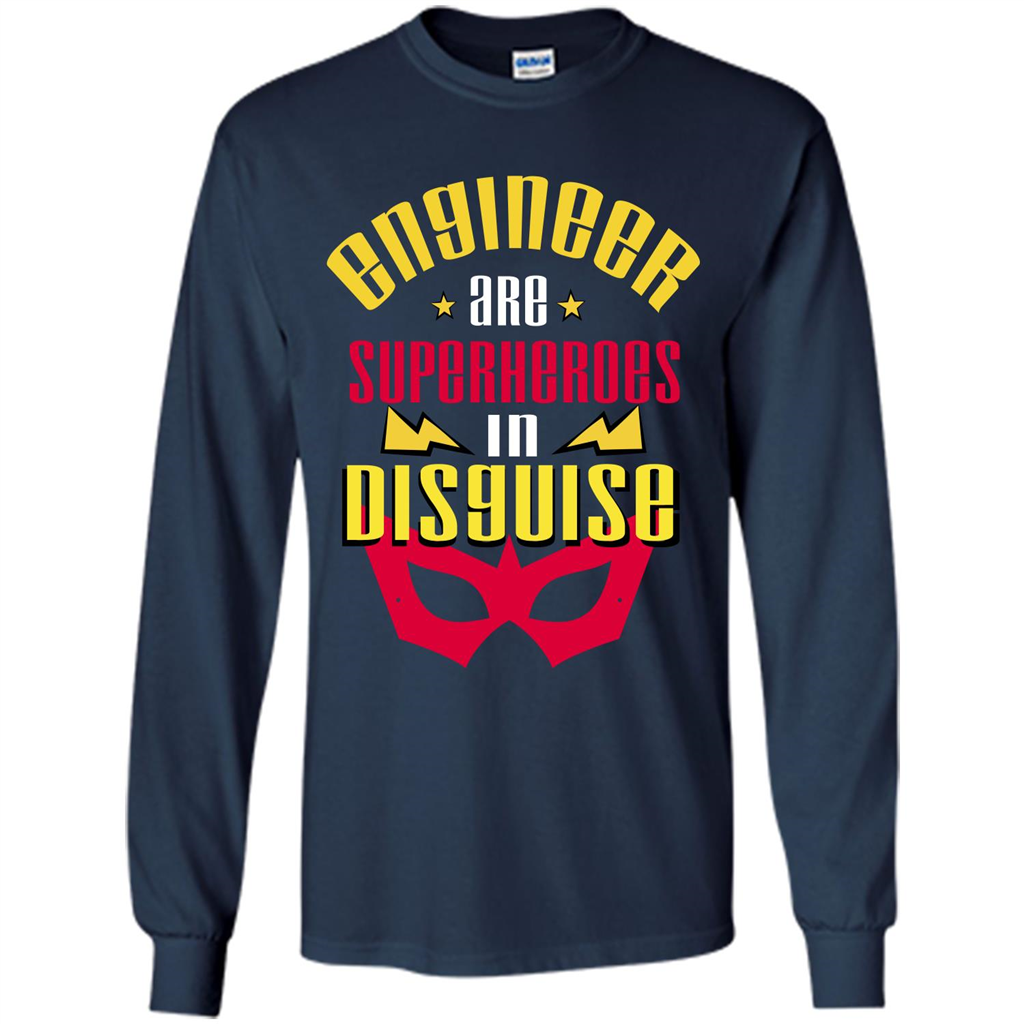 Engineer T-shirt Engineer Are Superheroes In Disguise Navy