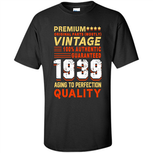 Funny Birthday T-shirt Vintage 1939