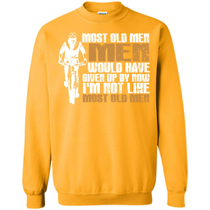 Bicycle Man T-shirt Most Old Men Would Have Given Up By Now I'm Not Like Most Old Men Gold
