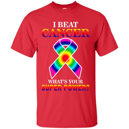 Cancer Awareness T-shirt I Beat Cancer What's Your Super Power T-shirt Red