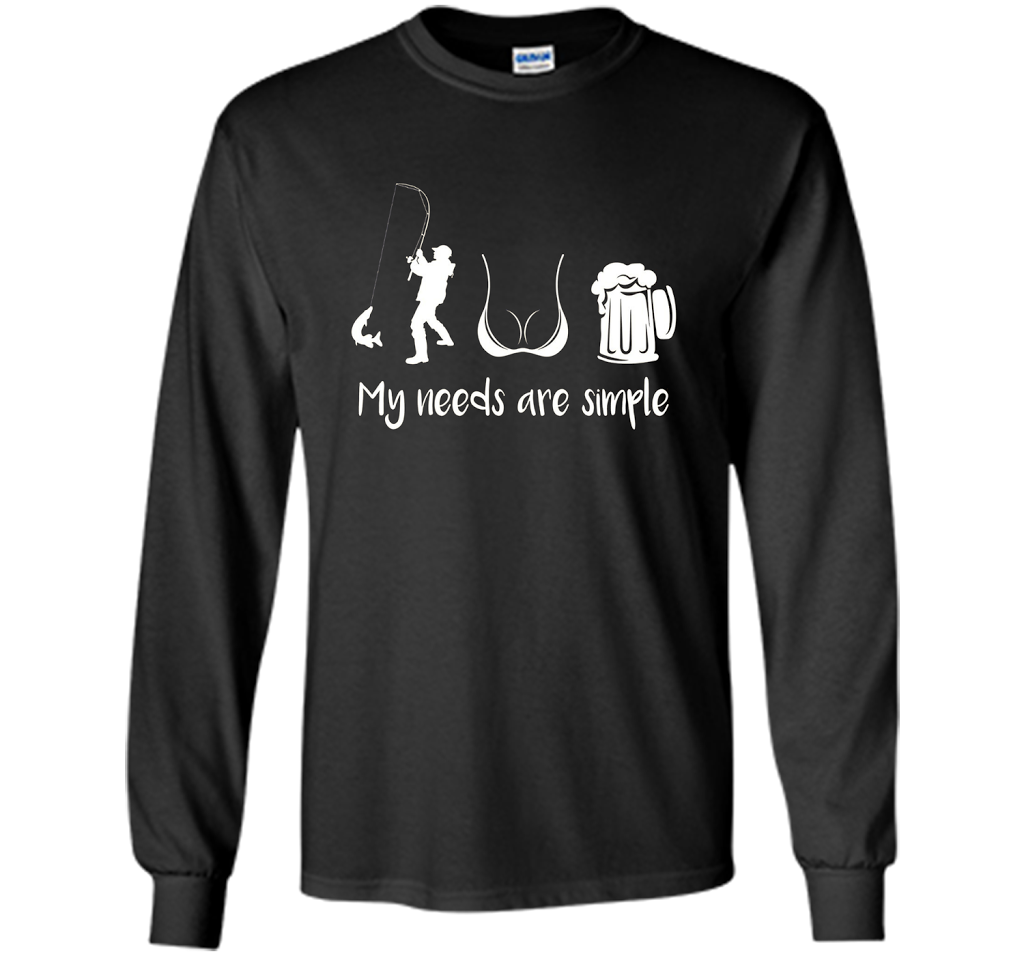 My Needs Are Simple T-shirt Black