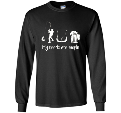 My Needs Are Simple T-shirt Black