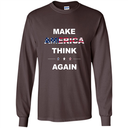 Make America Think Again T-Shirt anti Trump Protest T-shirt Dark Chocolate