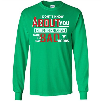 Lifestyle T-shirt Want To Say Bad Words Irish Green