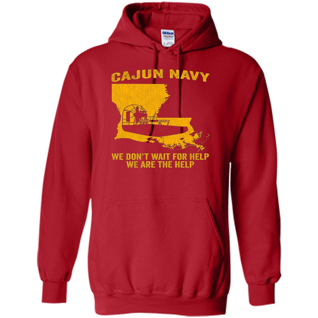 Cajun Navy We Don't Wait For Help We Are The Help T-shirt Red