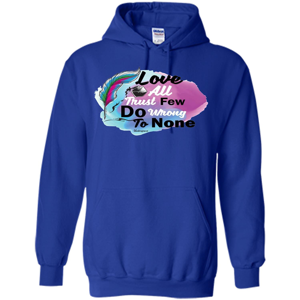 Love All Trust Few Do Wrong To None T-shirt Royal