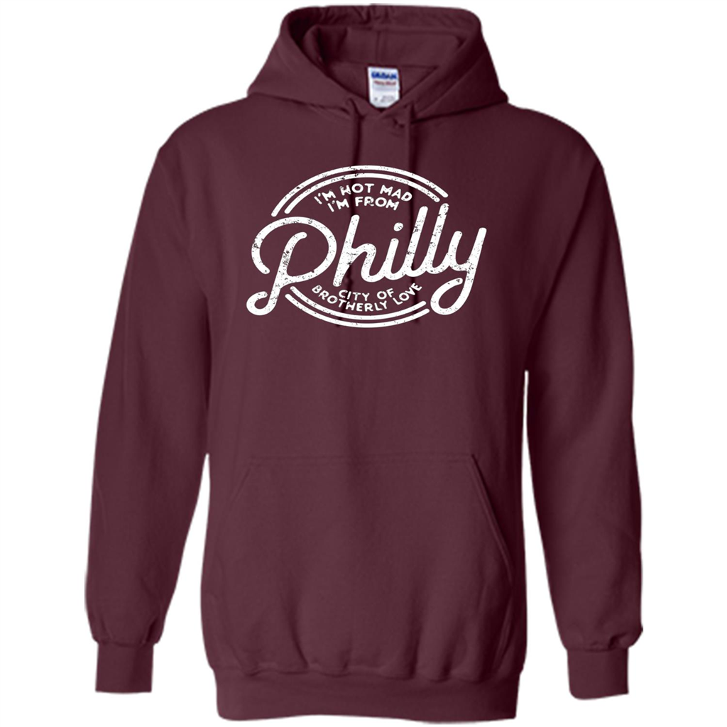 Funny T-shirt I'm Not Mad I'm From Philly Maroon