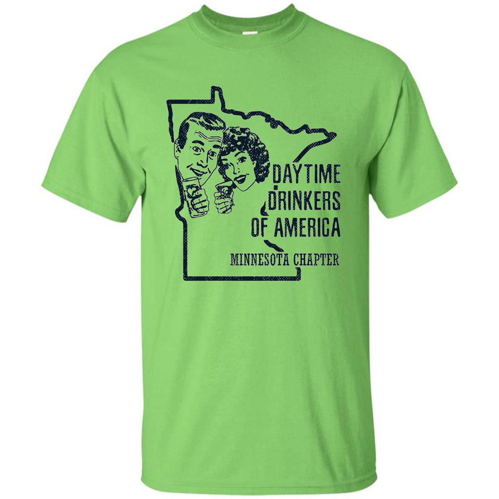 Minnesota Daytime Drinkers Shirt Beer Wine Alcohol Joke T-shirt Lime