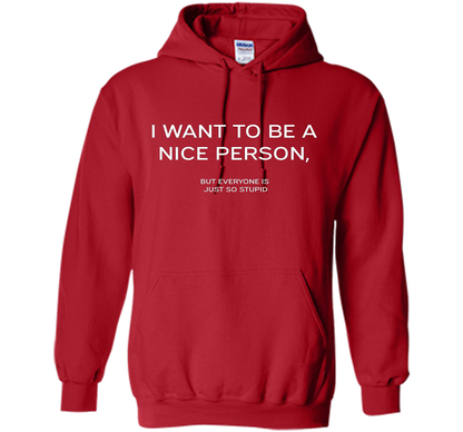 I Want To Be A Nice Person T-shirt Red
