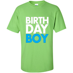 Birth Day Boy T-shirt