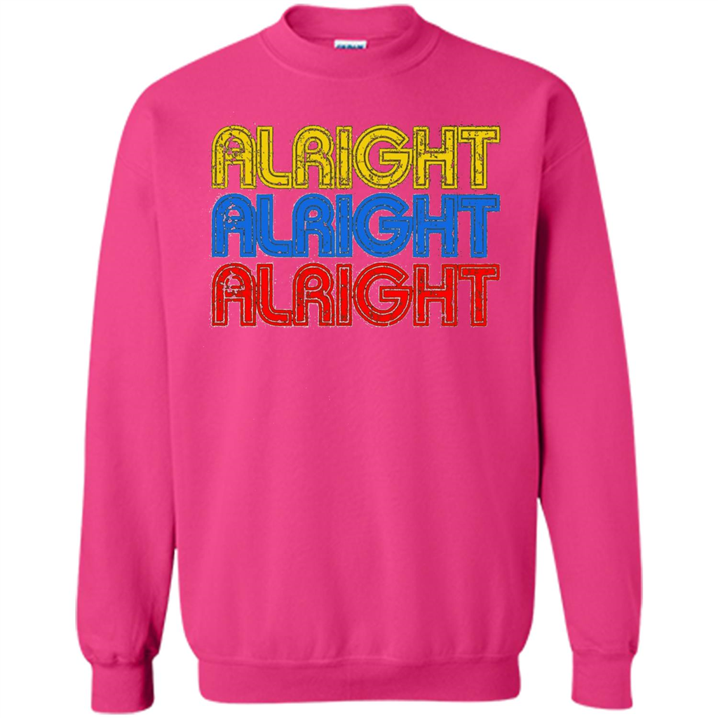 Alright Alright Alright T-shirt Heliconia