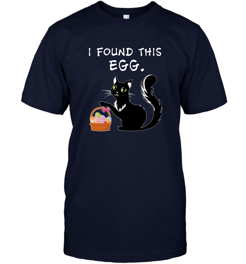 I Found This Egg Cat Easter Day Shirt T-Shirt T-Shirt Navy