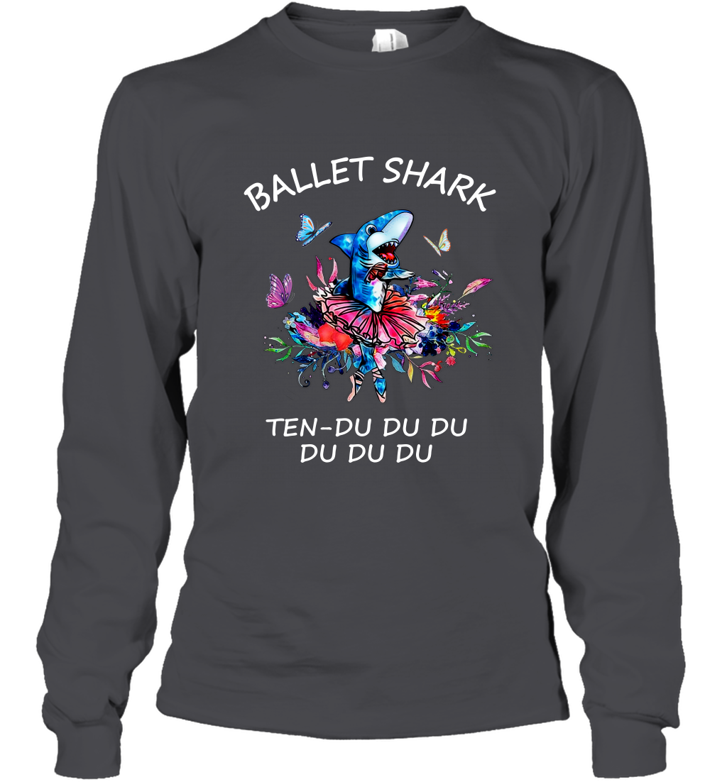 Ballet Shark Ten Duu Duu Duu Shirt Long Sleeve T-Shirt Dark Heather