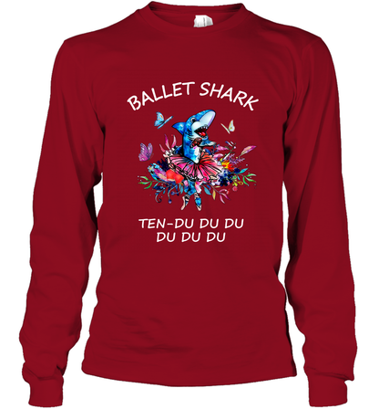 Ballet Shark Ten Duu Duu Duu Shirt Long Sleeve T-Shirt Cardinal Red