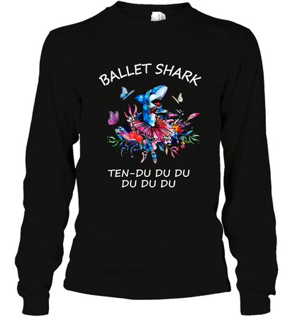 Ballet Shark Ten Duu Duu Duu Shirt Long Sleeve T-Shirt Black