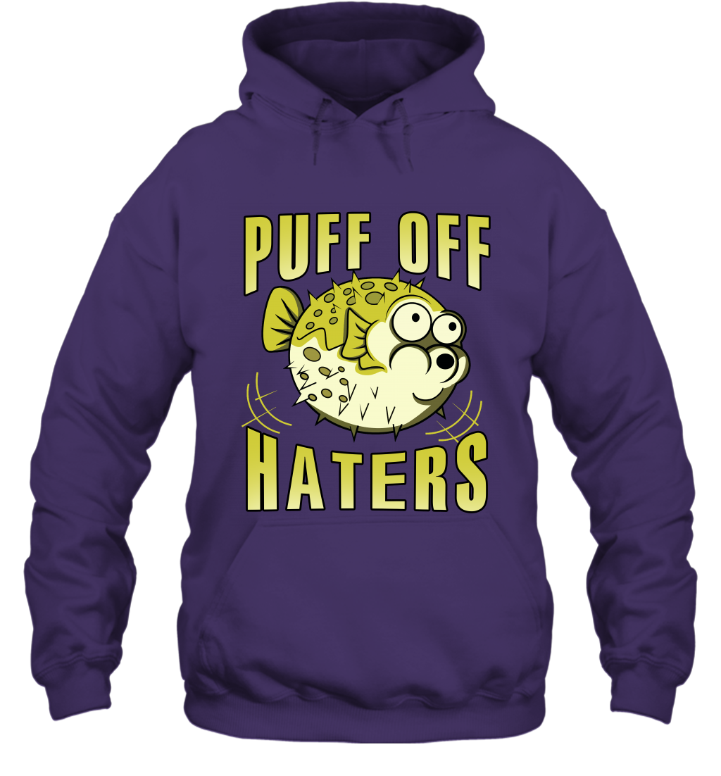 Puff Off Haters Shirt Hoodie Hoodie Purple