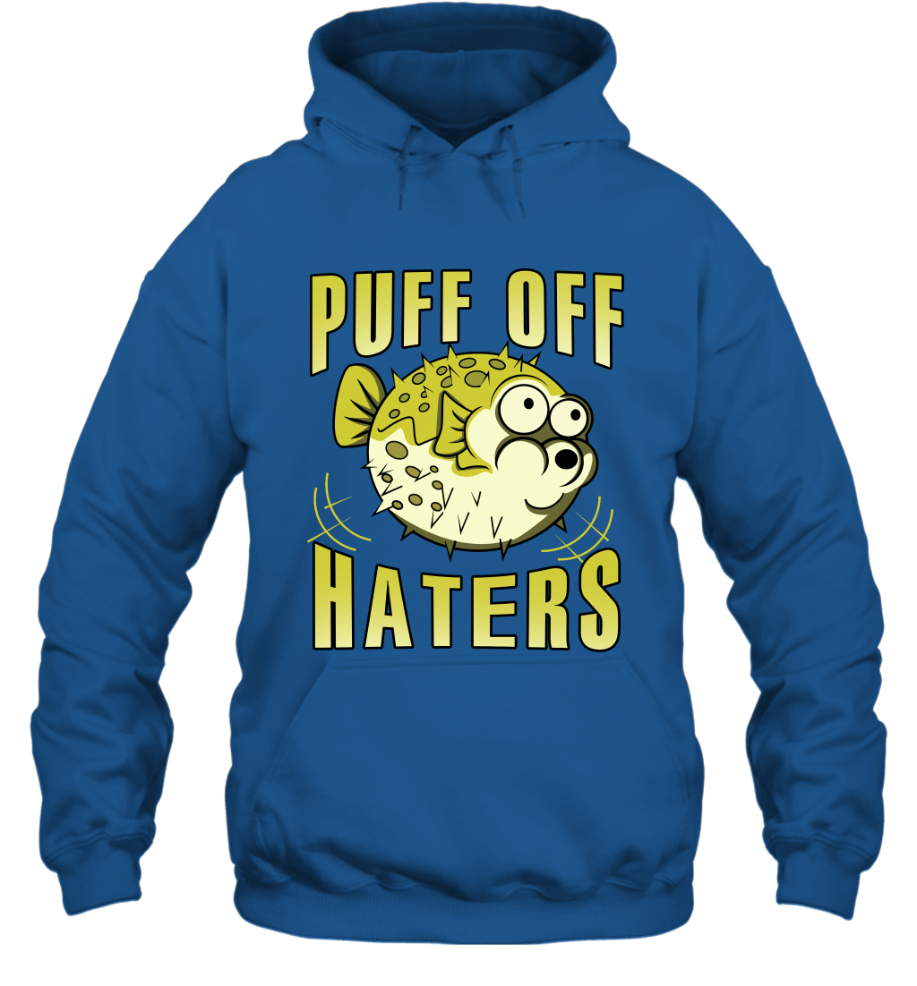 Puff Off Haters Shirt Hoodie Hoodie Royal
