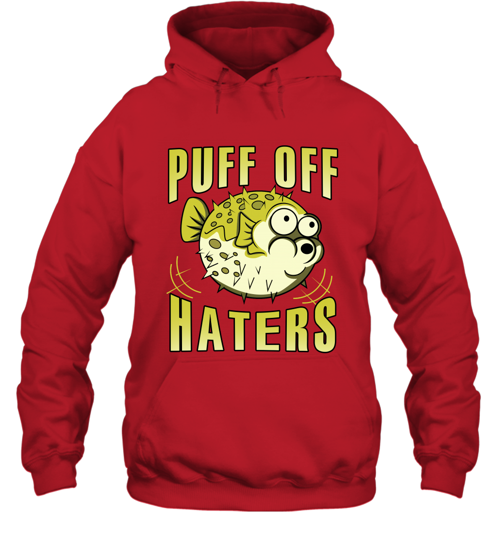 Puff Off Haters Shirt Hoodie Hoodie Red