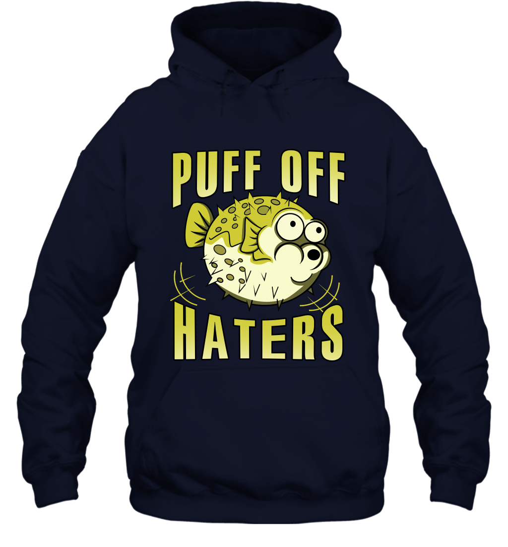 Puff Off Haters Shirt Hoodie Hoodie Navy