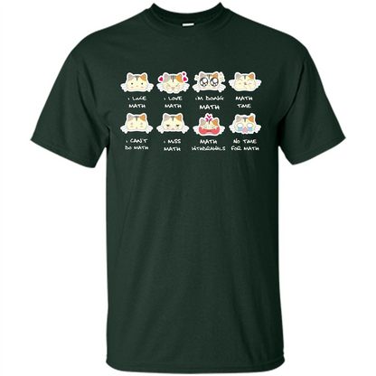 I Love Math T-shirt Cat Emotion Forest Green
