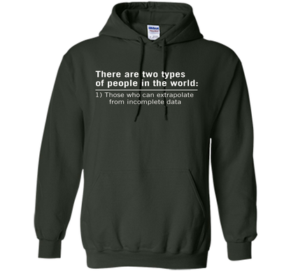 Those Who Can Extrapolate From Incomplete Data T-shirt Forest Green